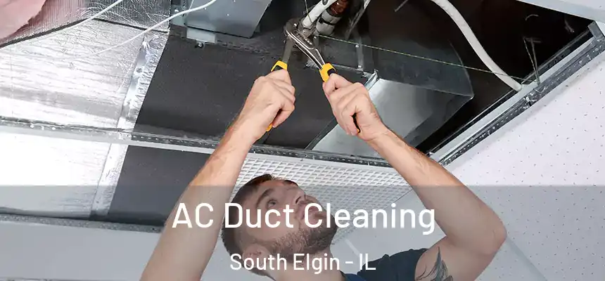 AC Duct Cleaning South Elgin - IL