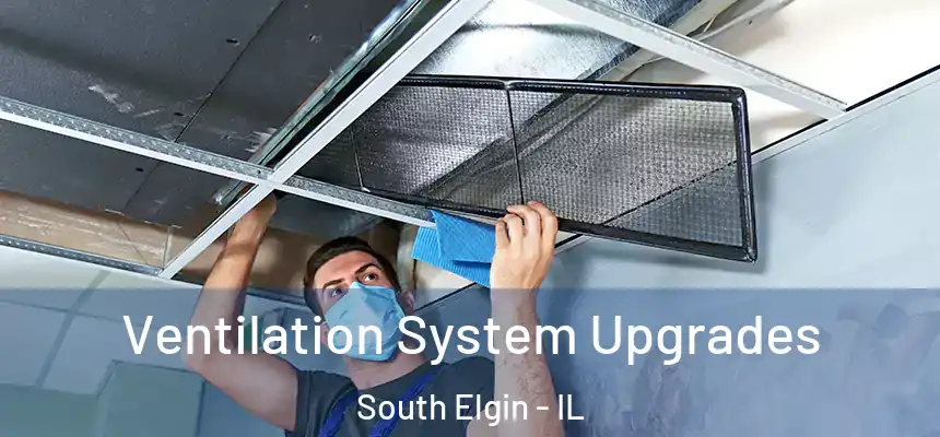  Ventilation System Upgrades South Elgin - IL